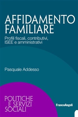 Affidamento-familiare-profili-fiscali Affidamento familiare – profili fiscali, contributivi, ISEE e amministrativi